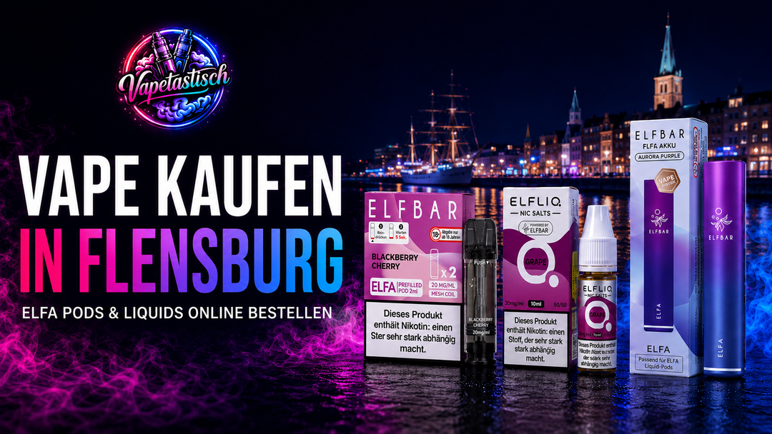 Vape kaufen in Flensburg – ELFA Pods & Liquids online bestellen