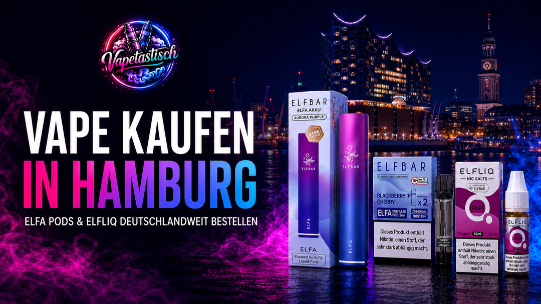 Vape kaufen in Hamburg – ELFA Pods & ELFLIQ deutschlandweit bestellen