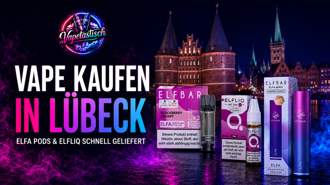 Vape kaufen in Lübeck – ELFA Pods & ELFLIQ schnell geliefert